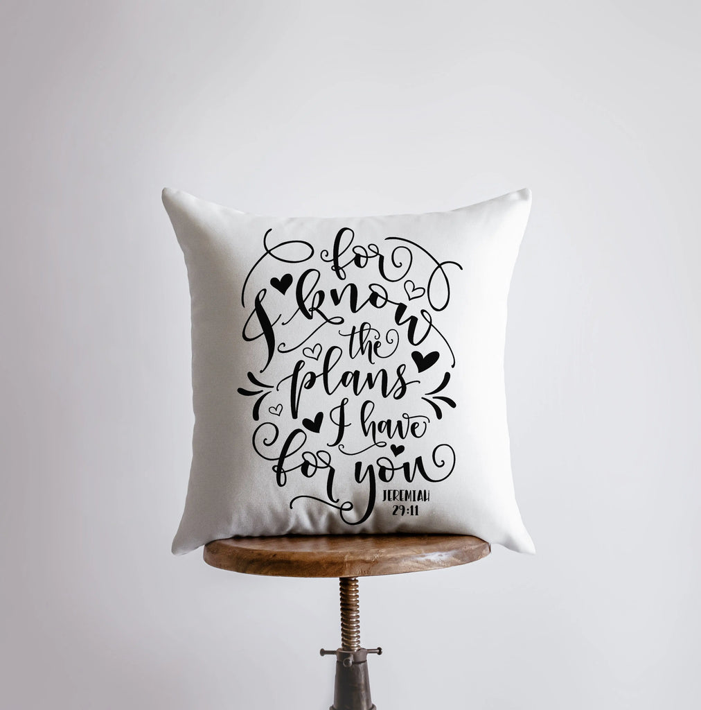 I Know The Plans I Have for You | Pillow Cover | Gospel Pillow | Home Decor | Bible | Throw Pillows | Southern Sayings | Mothers Day Gift UniikPillows