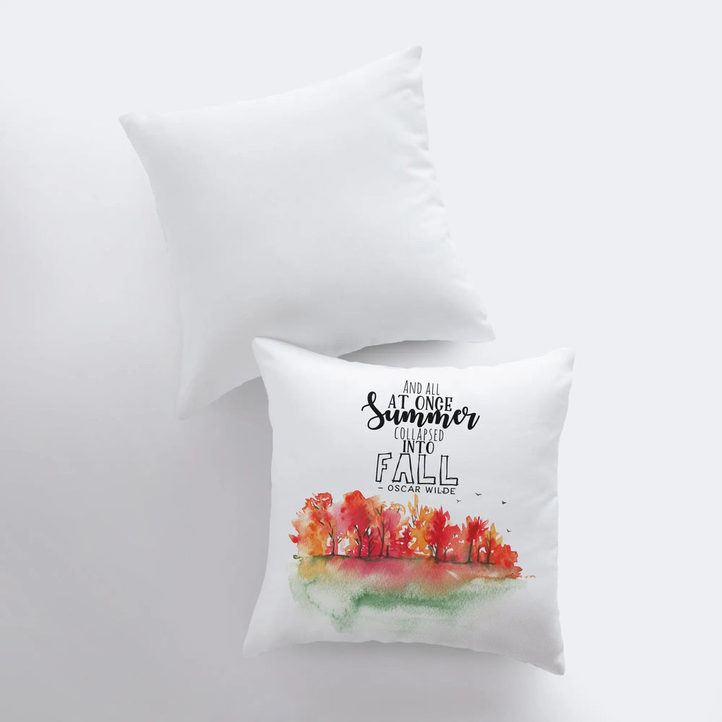 All at Once Summer Collapsed into Fall | Pillow cover | Fall Decoration | Oscar Wilde | Farmhouse Pillows | Country Decor | Gift for her UniikPillows