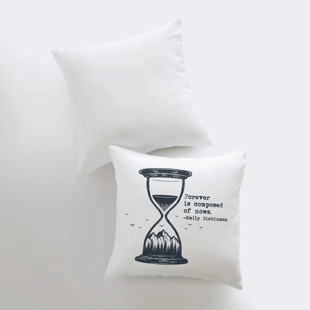 Forever is Composed of Nows | Pillow Cover | Hour glass Pillow Cover | Throw Pillow | Home Décor | Motivational Quotes | Bedroom Decor UniikPillows