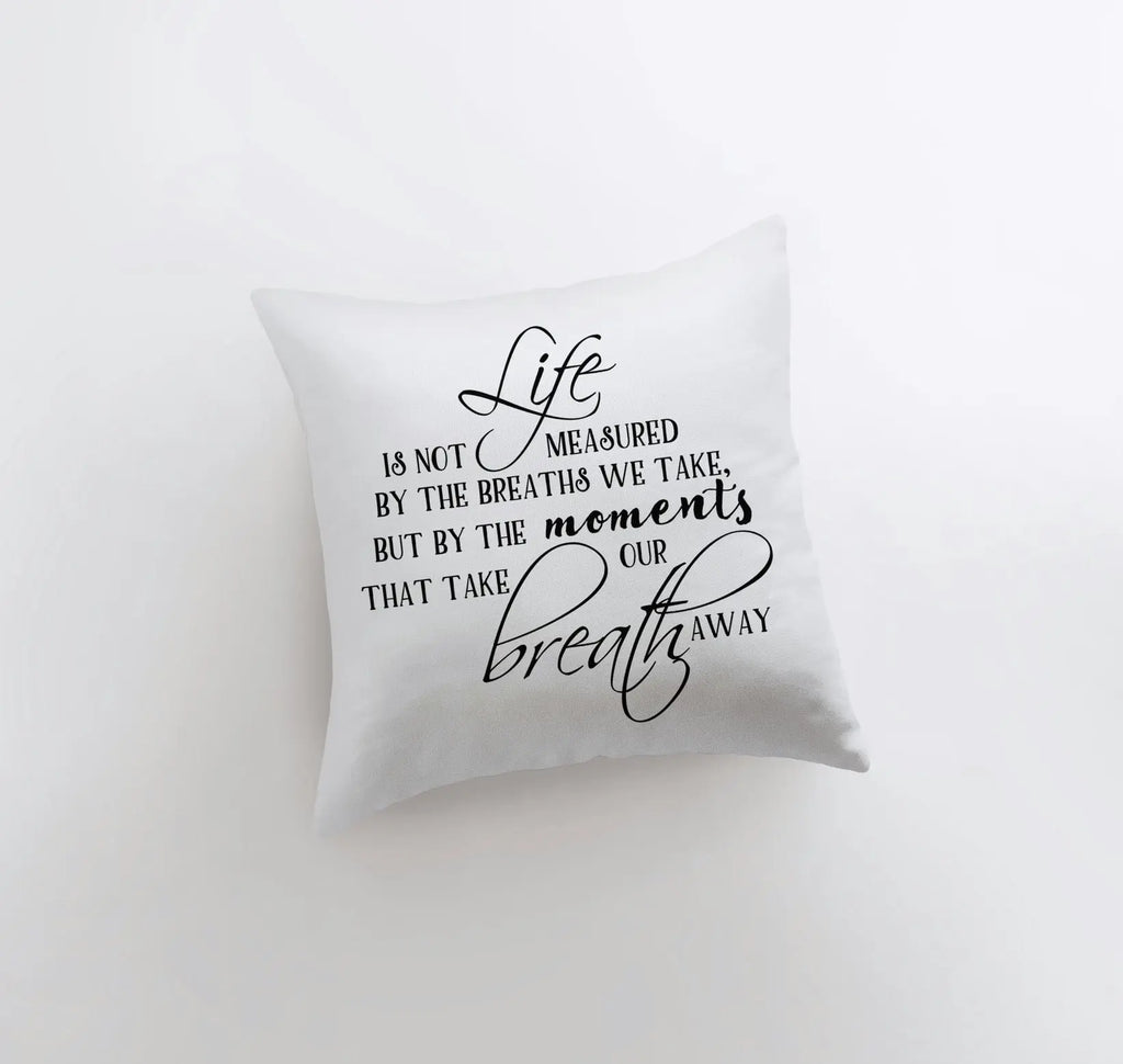 Life's Moments | Pillow Cover | Enjoy Life Quote | Throw Pillow | Inspirational Decor | Famous Quotes | Motivational Quotes | Room Decor UniikPillows