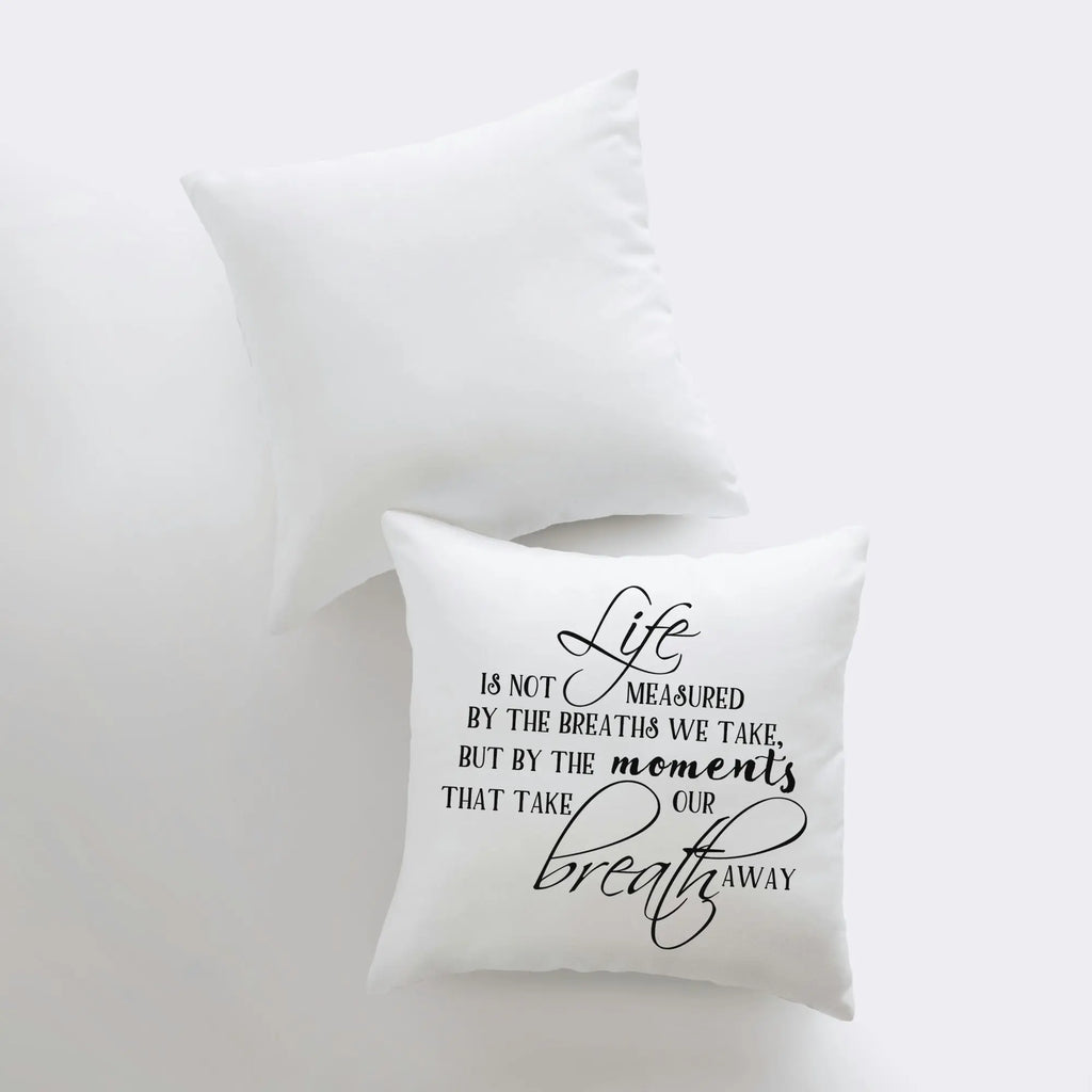 Life's Moments | Pillow Cover | Enjoy Life Quote | Throw Pillow | Inspirational Decor | Famous Quotes | Motivational Quotes | Room Decor UniikPillows