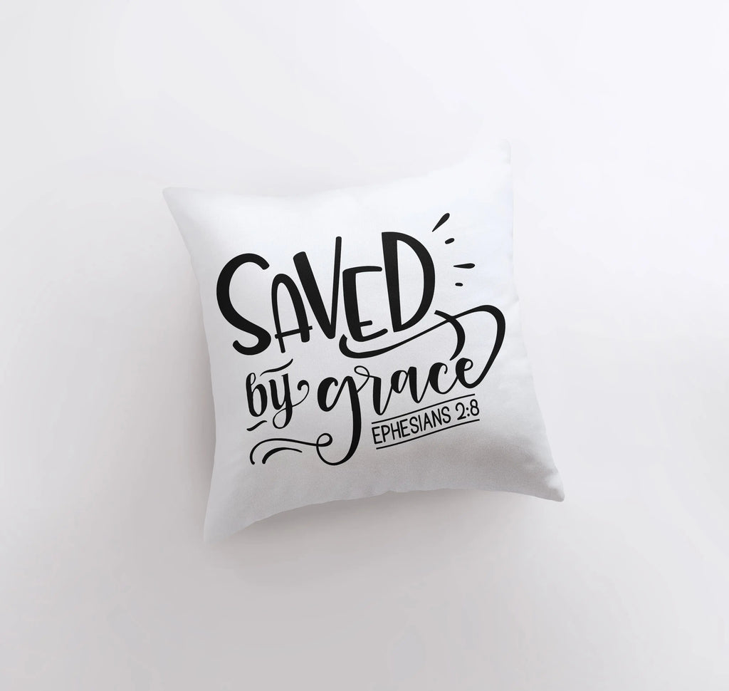Saved by Grace | Pillow Cover | Ephesians 2:8 | Faith Gift | Gospel Home Decor | Famous Quotes | Motivational Quotes | Bedroom Decor UniikPillows