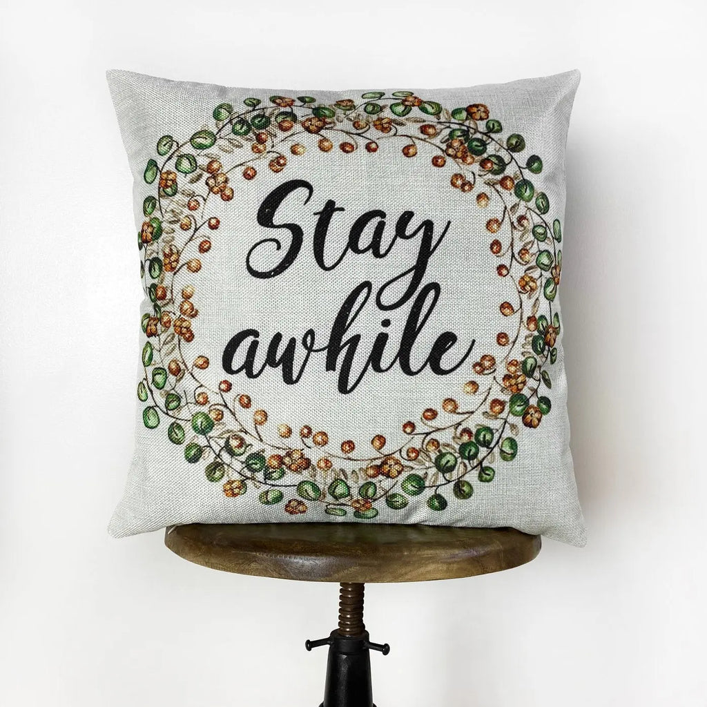 Stay Awhile Pillow Cover |  Thanksgiving Throw Pillow | Farmhouse Pillows | Country Decor | Fall Throw Pillows | Cute Throw Pillows UniikPillows