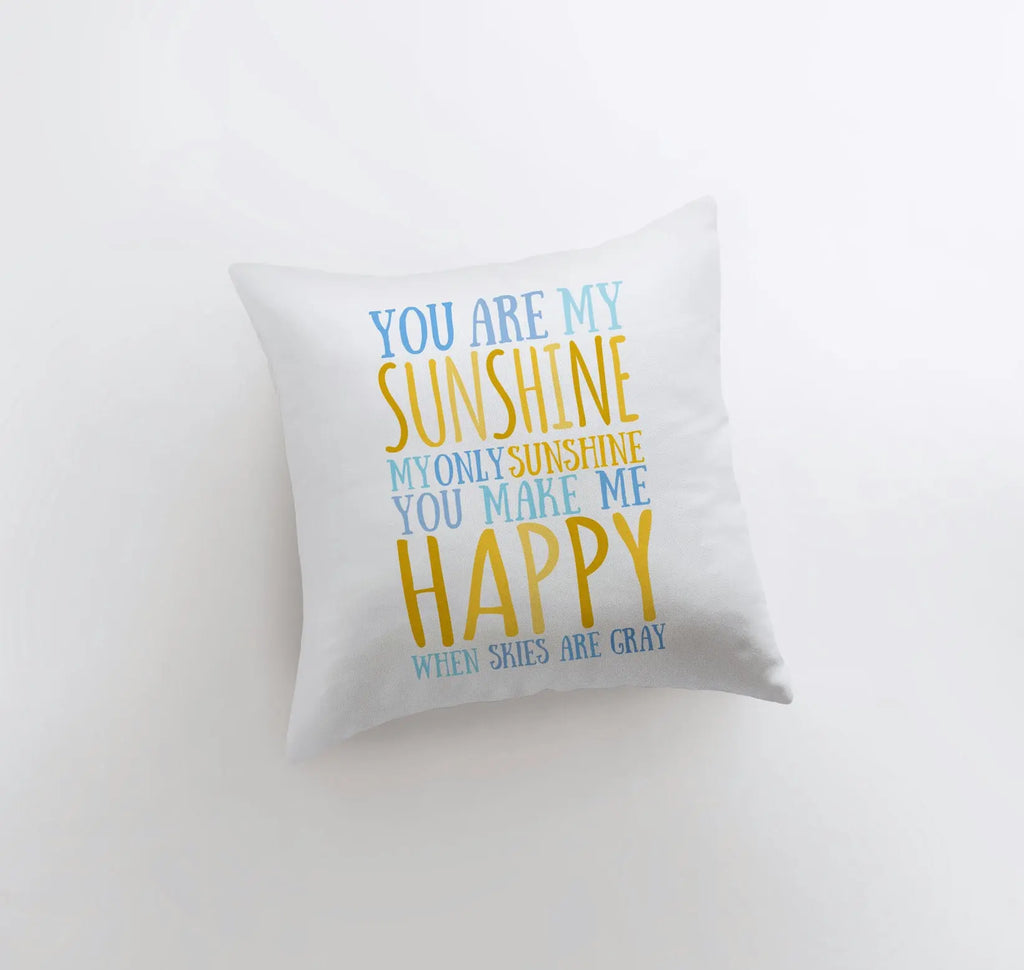 You are my Sunshine My Sunshine | Pillow Cover | My Only Sunshine | Nursery Decor | Love Gift | Home Decor | Throw Pillow | Room Decor UniikPillows