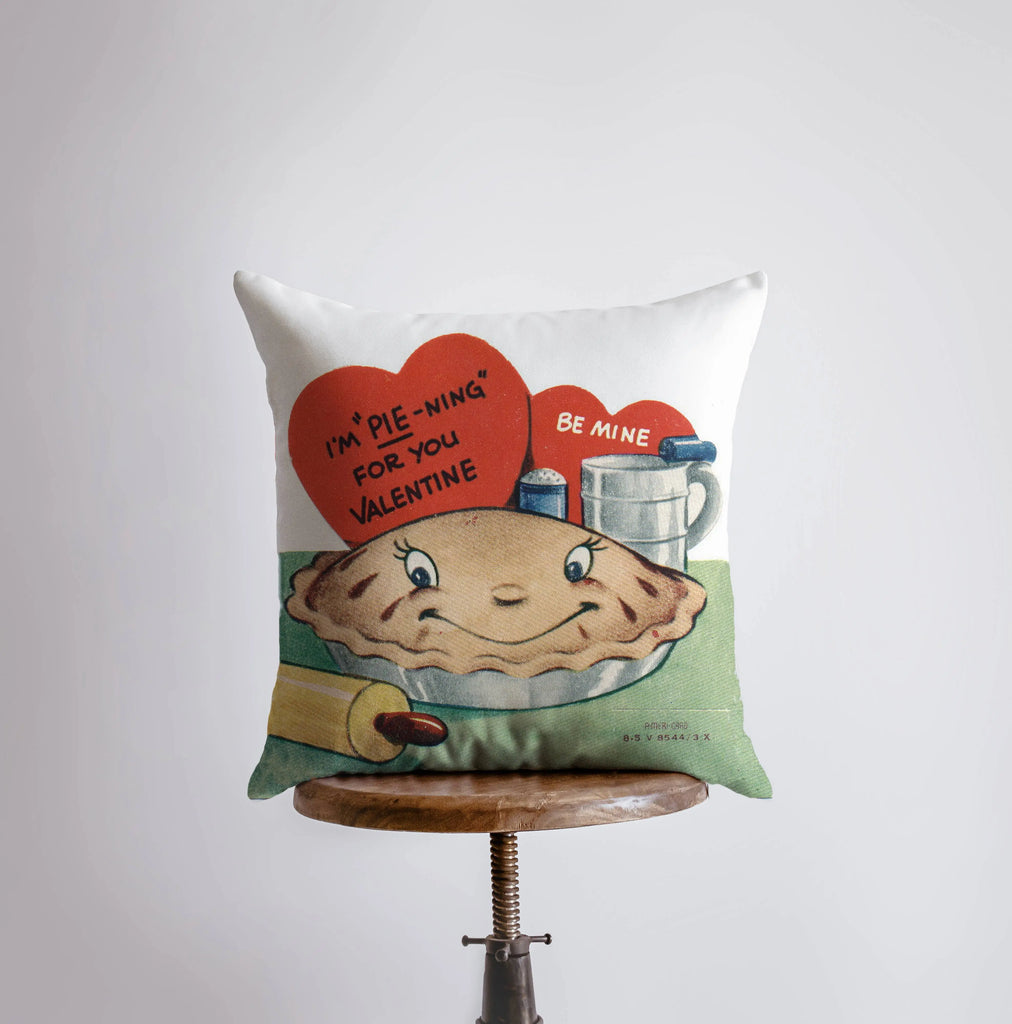 I'm Pie-ning for you Valentine Vintage Valentines | Pillow Cover | Throw Pillow | Personalized Gift | Valentines Day Gifts for Her UniikPillows