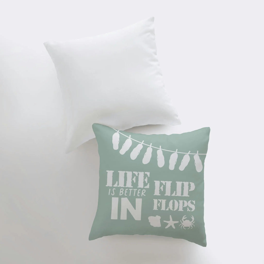 Life is Better in Flip Flops | Pillow Cover | Throw Pillow | Home Decor | Modern Decor | Ocean | Beach | Beach Decor | Gift for her | Sea UniikPillows