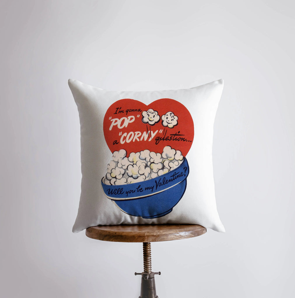Pop a Corny Question Vintage Valentines | Pillow Cover | Throw Pillow | Valentines Day Gifts for Her | Valentines Day | Room Decor UniikPillows